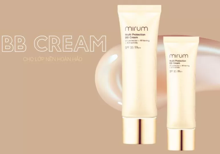BB Cream là gì? Công dụng và cách sử dụng kem nền